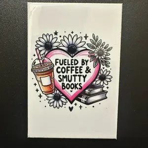 Book Lover Magnet 2x3 - Fueled by Coffee & Smutty Books Design for Home Decor