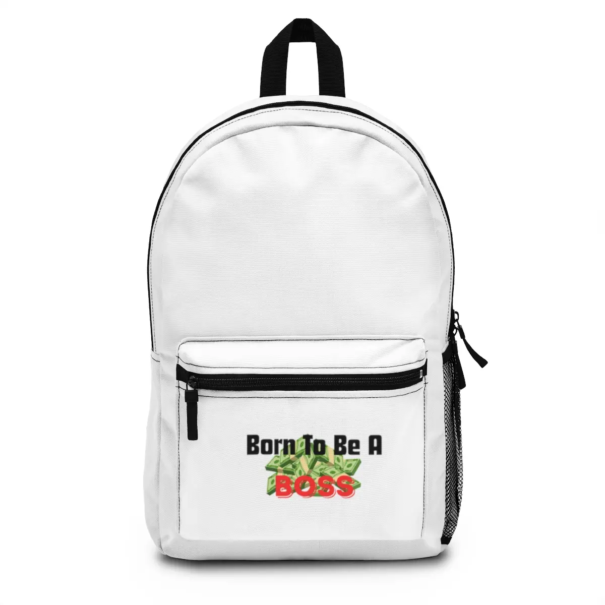 Born To Be A BOSS Backpack