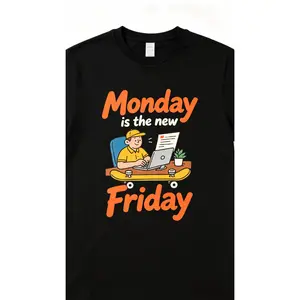 Monday Is The New Friday Funny Work T-Shirt, Office Worker Skateboard Graphic Tee, Sarcastic Work From Home Shirt, Humor Gift for Colleagues