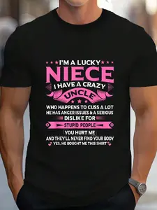 100% Cotton I'm A Lucky Niece I Have A Crazy Uncle Funny Uncle Say Niece T-Shirt Women's Men's Graphic Tee Crew Neck summer vacation Tops