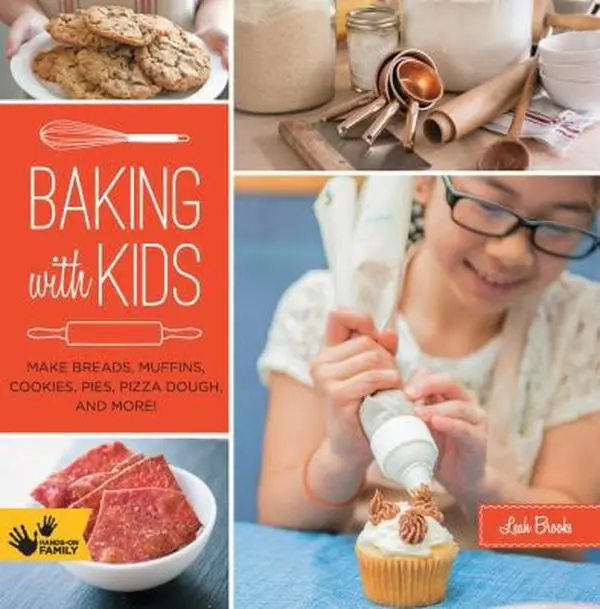 USED-Baking with Kids: Make Breads, Muffins, Cookies, Pies, Pizza Dough, and More! by Brooks, Leah (Paperback)