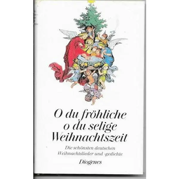 USED Book - O du fröhliche, o du selige Weihnachtszeit: Die schönsten deutschen Weihnachtslieder und –gedichte by Anne Schmucke (Hardcover) - german