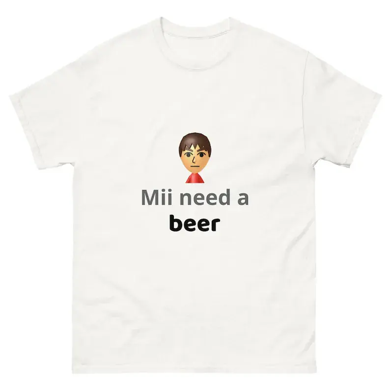 Menswear Unisex Short-Sleeve Loose Casual T-Shirt - "Mii Need a Beer" Funny Meme Shirt, Inappropriate Dank Humor Top, Weird Offensive Birthday Gift