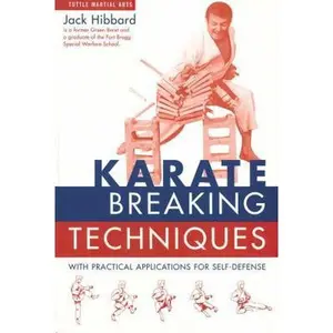 USED-Karate Breaking Techniques: With Practical Applications for Self-Defense by Jack Hibbard (Paperback)