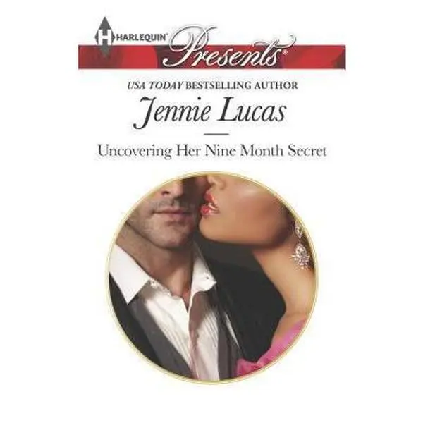 USED-Uncovering Her Nine Month Secret (Harlequin Presents) by Jennie Lucas (Unknown)