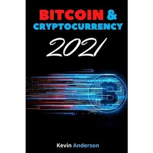 USED-Bitcoin and Cryptocurrency 2021 - 2 Books in 1: Learn the Strategies to Invest in Bitcoin, Ethereum and DeFi and Milk the Market Like a Cash Cow Durin by Anderson, Kevin (Paperback)