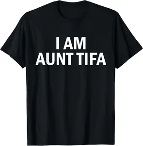 100% Cotton Fashion Garment I Am Aunt Tifa Shirt Aunt Tifa Funny Aunt Tifa T-Shirt
