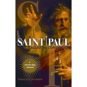 USED-Saint Paul: Called to Conversion: A Seven-day Retreat by Ronald D. Witherup (Paperback)