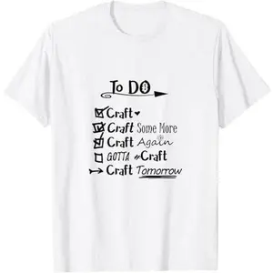 Funny Crafting Shirt, Crafters Gift, Craft Lovers, Hobby T-Shirt