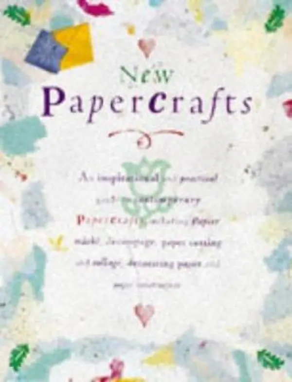 USED Hardcover Book - New Papercrafts: An Inspirational, Practical Guide to Contemporary Techniques (Papier-Mache, Decoupage, Cutting, Collage, Decorating) by Lorenz Pub (English) - For Craft Enthusiasts with Paper Craft Ideas & Handmade Projects