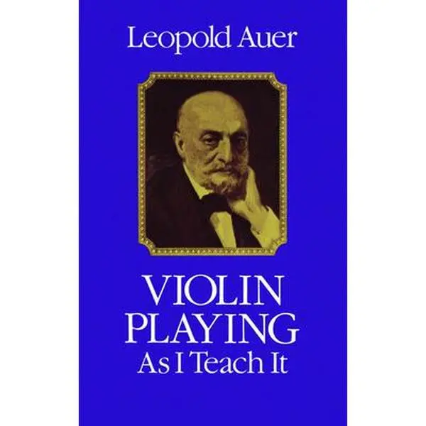 USED Book - Violin Playing as I Teach It by Auer, Leopold (Paperback) - english