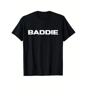 That Says Baddie - Say Baddie - Funny Baddie T-Shirt, Men'S And Women'S Four Seasons Cotton Casual Round Neck Outdoor Personality Short-Sleeved T-Shirt, Slightly Elastic, 100% Cotton, S-XXXL