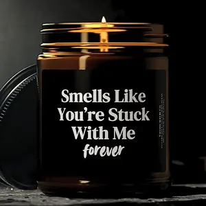 Smells Like You're Stuck With Me Funny Couples Candle, Sarcastic Gift For Her, Birthday Gift, Valentines Gift, Anniversary Gift, Best Friend