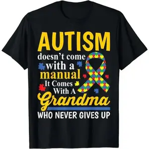 Autism Mom Doesn't Come With A Manual Women Autism Awareness T-Shirt Unisex Heavy Cotton Casual Comfortable Tee Everyday