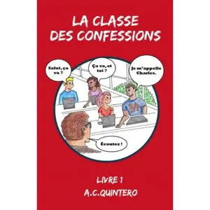 USED-La Classe Des Confessions (French Edition) by Ms A. C. Quintero (Paperback)
