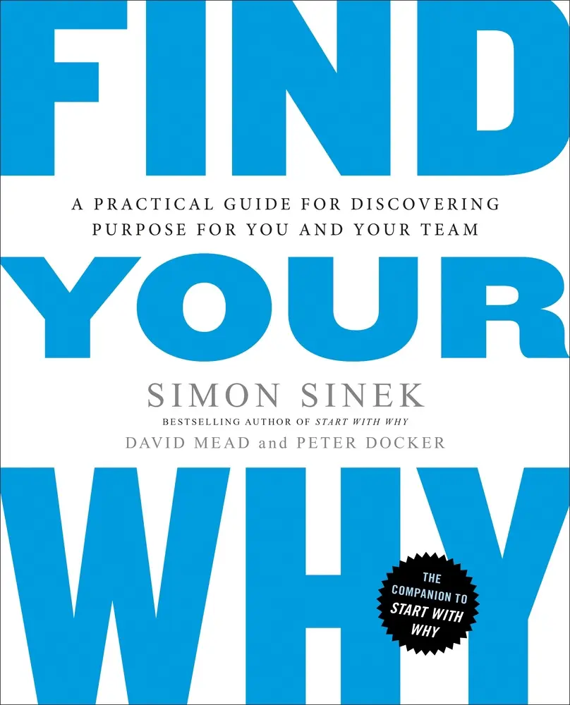 Used Soft Cover Book - Find Your Why: A Practical Guide with Detailed Exercises, Action Steps, Illustrations by Simon Sinek & David Mead - English, for Career Development, Team Portfolio Building, Work Inspiration