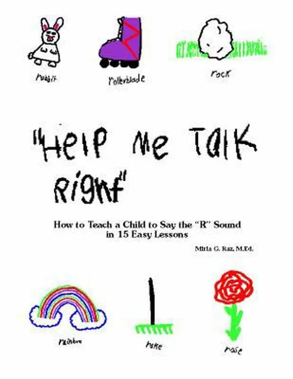 USED Book - Help Me Talk Right: How to Teach a Child to Say the 'R' Sound in 15 Easy Lessons by Mirla G. Raz (Paperback) - english