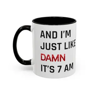 Damn It's 7am Mug TSwift Coffee Mug Singer Fan Mug Pop Culture Mug Best Friend Gift for Mom Gift Wife Gift Fandom Mug Birthday Gift Tea Cup - Funny Gift Mug For Best Friend