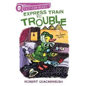 USED-Express Train to Trouble: A Quix Book by Quackenbush, Robert (Paperback)