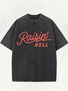 Vintage Washed "Raisin' Hell" Slogan Graphic T-Shirt, 260g 100% Cotton Breathable Oversized Casual Streetwear Tee for Men & Women