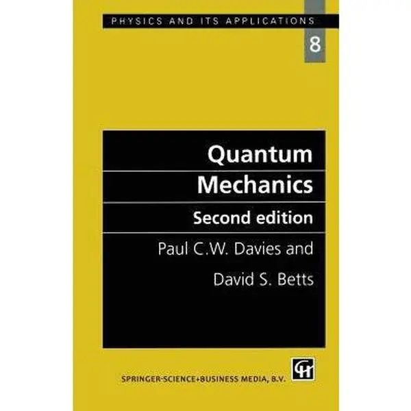 USED-Quantum Mechanics (Physics and Its Applications) by P. C. W. Davies (Paperback)