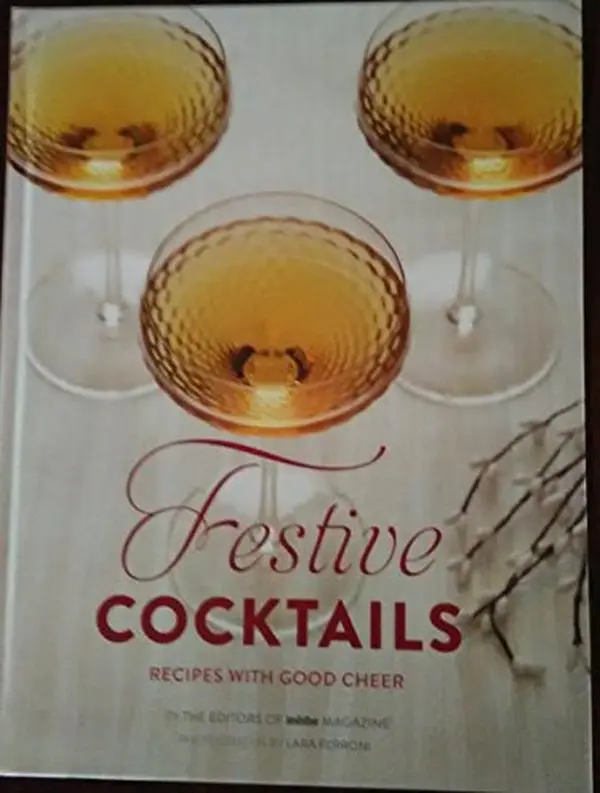 USED-Festive Cocktails Recipes With Good Cheer by Editors of Imbibe Magazine (Hardcover)