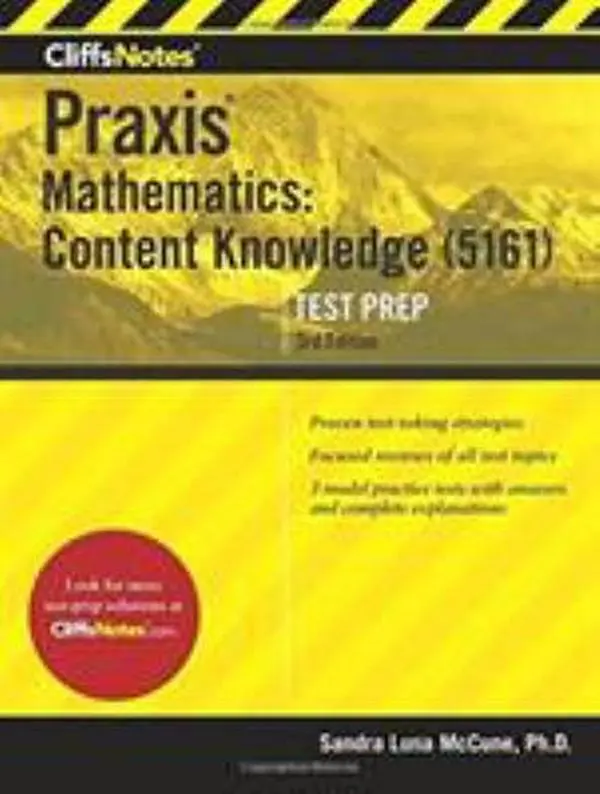 USED-CliffsNotes Praxis Mathematics: Content Knowledge (5161) by McCune, Sandra Luna (Paperback)
