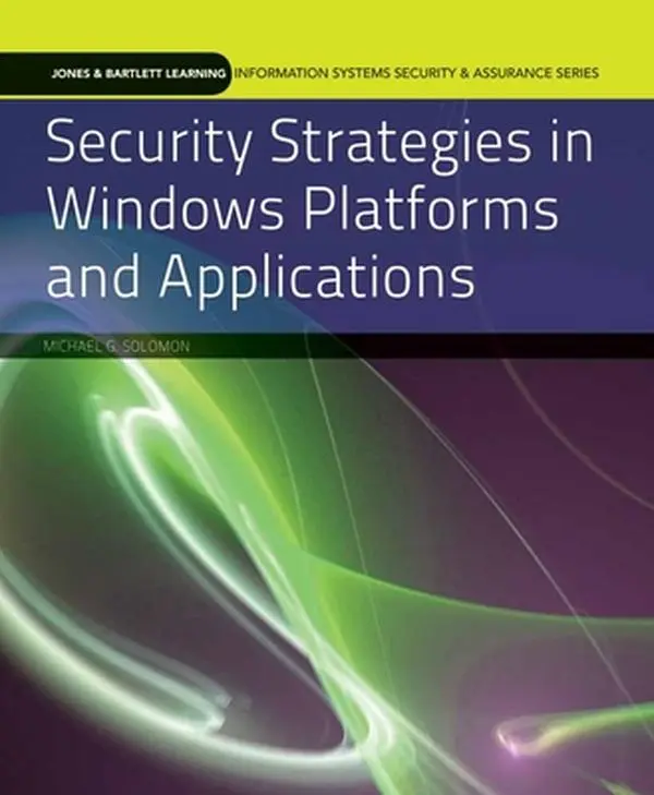 USED-Security Strategies in Windows Platforms and Applications: . (J & B Learning Information Systems Security & Assurance Series) by Michael G. Solomon (Paperback)