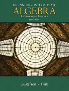 USED-Beginning and Intermediate Algebra: An Integrated Approach by R. David Gustafson (Hardcover)