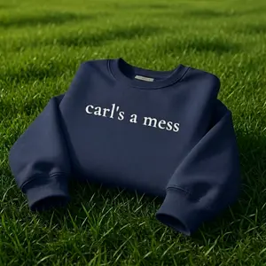 Carl’s a Mess Embroidered Sweatshirt – Funny Minimalist Crewneck, Viral TikTok Aesthetic Pullover, Cozy Unisex Streetwear Gift for Friends