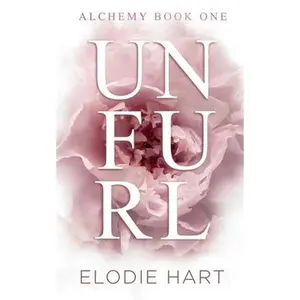 Unfurl: A Hot Age Gap Romance -- Elodie Hart - Paperback
