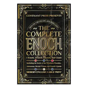 The Complete Enoch Collection: 1, 2, 3, and Giants - Paperback with The Watchers, Astronomy, Literature, Dream Visions, Epistle Content