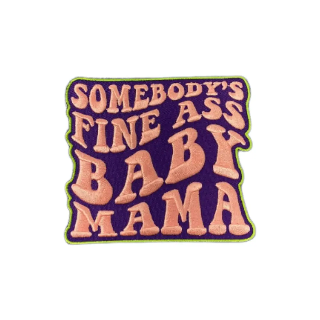 Patch Party Club, (1-pc) "Somebody's Fine Ass BABY MAMA", 4" Iron-on Embroidered Patch, Cute Patch for Jackets, Hats, Crocs, Gifts for Mother, Funny Gifts, DIY
