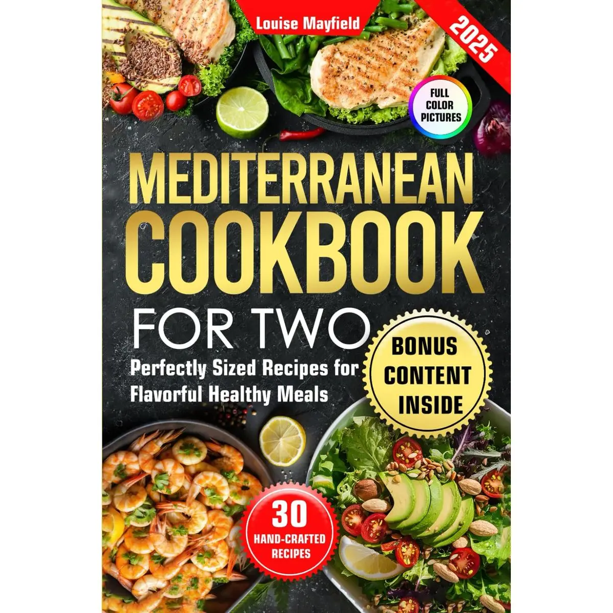Mediterranean Cookbook for Two: Perfectly Sized Recipes for Flavorful Healthy Meals Paperback – December 22, 2024