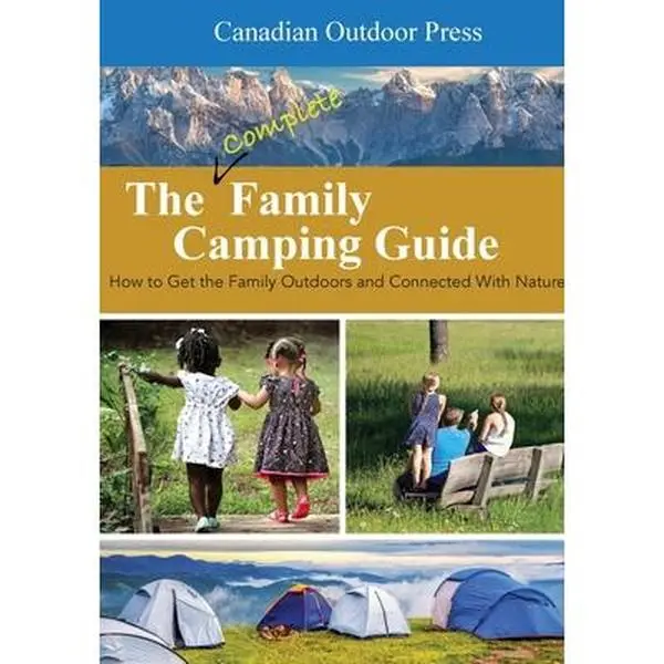 USED-The Complete Family Camping Guide: A Grown-Ups Survival Manual by Horner, Edward G. (Paperback)