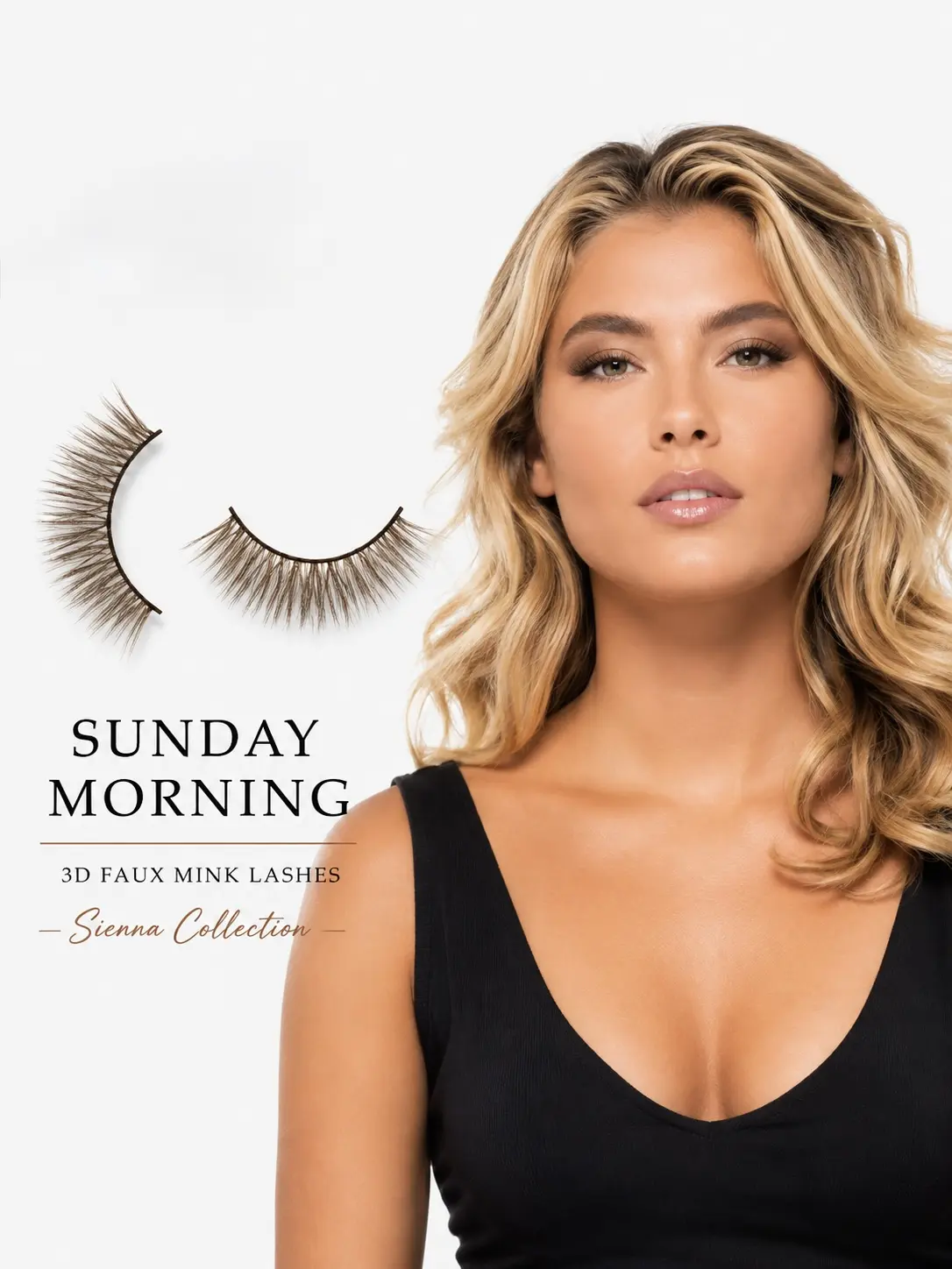 SUNDAY MORNING SIENNA COLLECTION Premium 3D faux mink-style lashes crafted with vegan silk fibers to deliver lightweight comfort, soft definition, and effortless beauty.