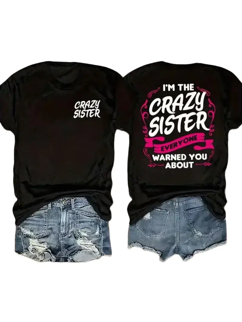 Menswear Casual Round Neck Breathable T-Shirt, "I'm The Crazy Sister Everyone Warned You About" Funny Quote Front & Back Print
