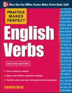 USED-Practice Makes Perfect English Verbs, 2nd Edition: With 125 Exercises + Free Flashcard App by Gray, Loretta S. (Paperback)