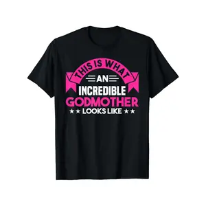 [100% Cotton] 100% Cotton Incredible Godmother Looks Like For Godmothers T-Shirt, Loose style new unisex short-sleeved T-shirt, casual and comfortable, 100%cotton, S-XXXL
