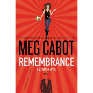 Remembrance: A Mediator Novel (Mediator: Volume Number 7) by Meg Cabot [Paperback Book]