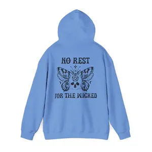 No Rest For The Wicked Hoodie