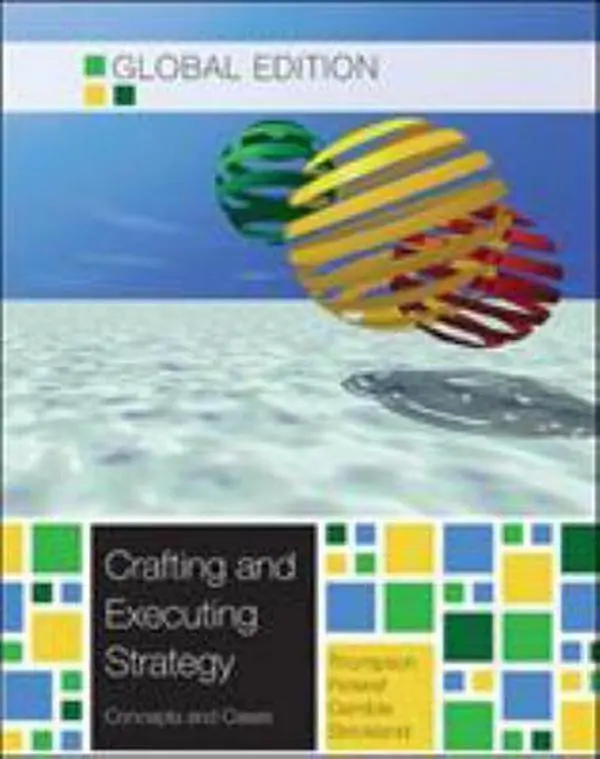USED Book - Crafting and Executing Strategy The Quest for Competitive Advantage: Concepts A Nd Cases by Arthur A. Thompson Jr. (Paperback) - english