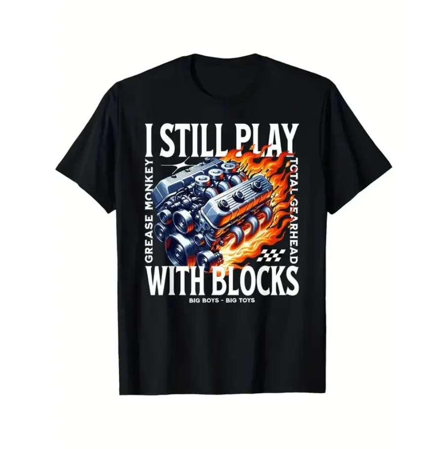 I Still Play With Blocks Car Mechanic V8 Big Block Gearhead T-shirt, Funny Mechanic Car Part Tshirt, Full Size, Full Color