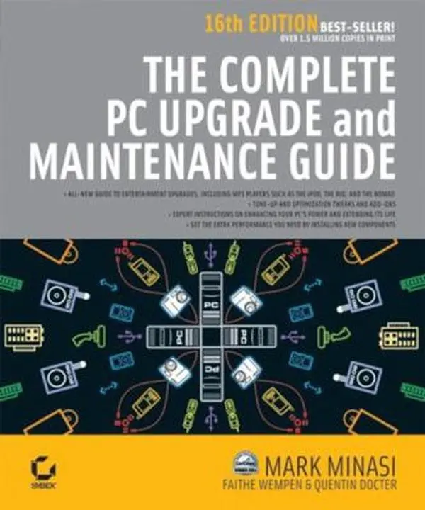 USED-The Complete PC Upgrade and Maintenance Guide, 16th Edition by Mark Minasi (Paperback)
