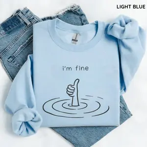 Vintage I'm Fine Sweatshirt & Tshirt, Sarcastic Humor Pullover Top, Funny Mental Health Therapy Gift, Women's Long Sleeve Shirts