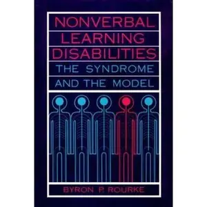 USED-Nonverbal Learning Disabilities: The Syndrome and the Model by Byron P. Rourke (Hardcover)