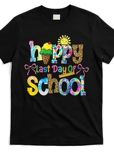 Happy Last Day of School Substitute Teacher Life Summer T Shirt Same Style for Men and Women 2026 Summer Short-sleeved Printed T-shirt 180G