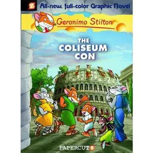 USED-Geronimo Stilton Graphic Novels #3: The Coliseum Con by Stilton, Geronimo (Hardcover)