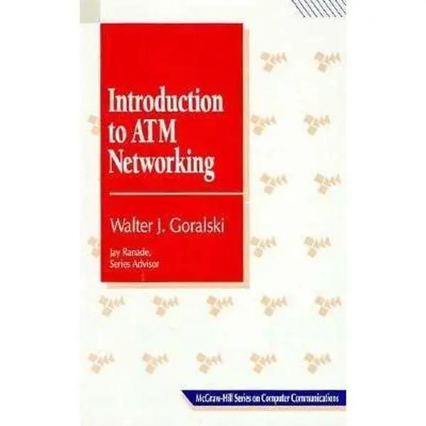 USED Book - Introduction to ATM Networking (McGraw-Hill Computer Communications Series) by Walter J. Goralski (Hardcover) - english