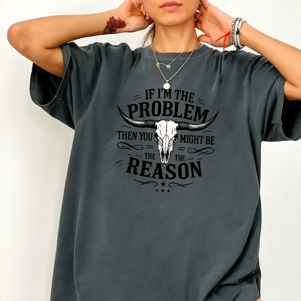Women's Casual Country Music Graphic Top - "If I'm The Problem Then You Might Be The Reason" Retro Western Cowgirl Concert T-Shirt, Country Music Graphic Women's T-Shirts